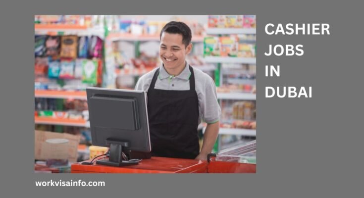 Cashier Jobs in Dubai