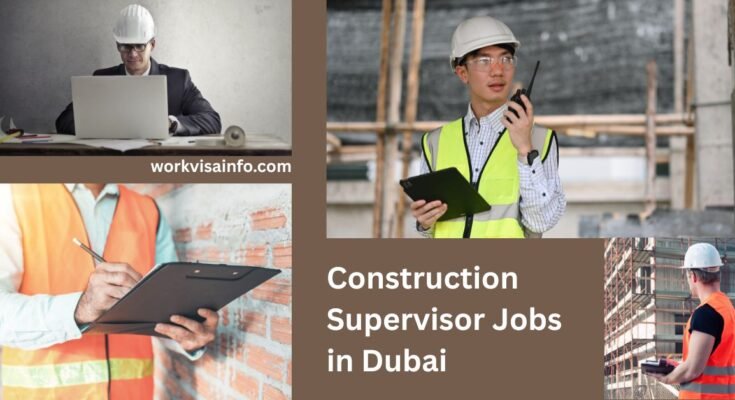 Construction Supervisor Jobs in Dubai