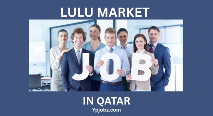 Lulu Market Jobs in Qatar