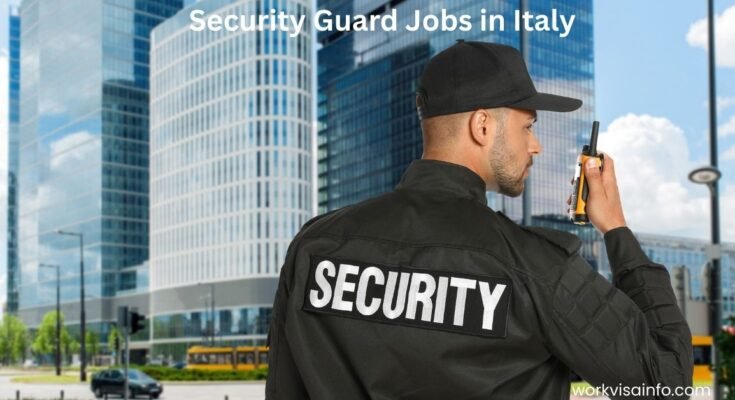 Security Guard Jobs in Italy